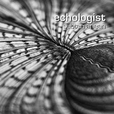 image cover: Echologist – Subterranean [STEADFAST010CD]