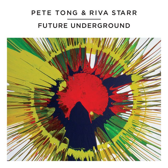 image cover: VA - Pete Tong, Riva Star - Future Underground [826194195144]