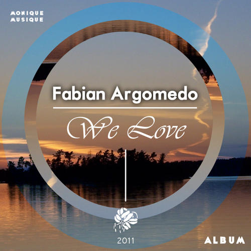 Fabian Argomedo - We Love
