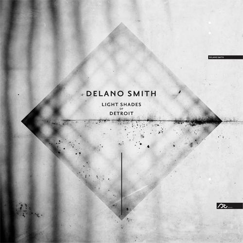 Delano Smith - Light Shades Of Detroit EP