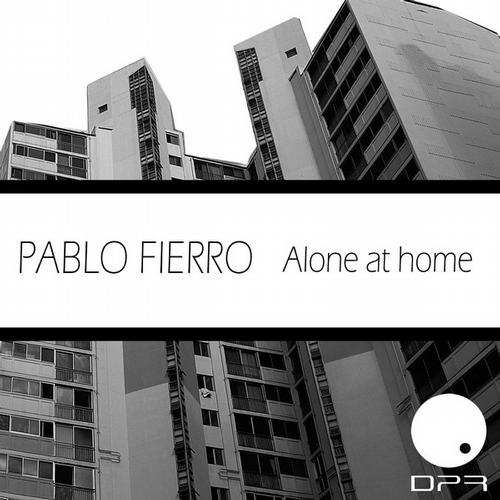 Pablo Fierro - Alone At Home