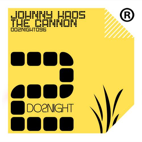 Johnny Kaos – The Cannon