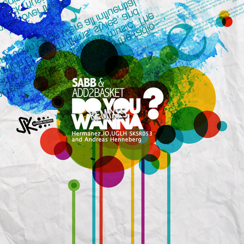 Add2Basket & Sabb – Do You Wanna The Remixes