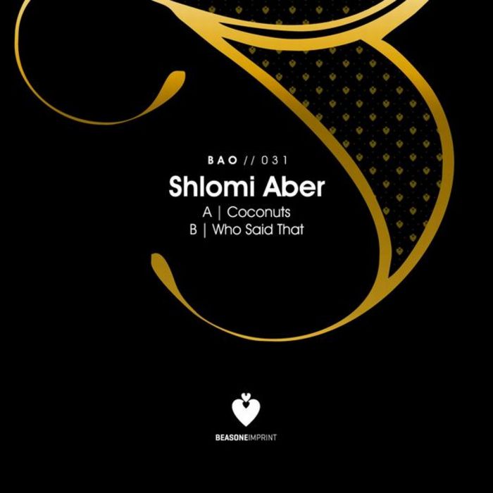 image cover: Shlomi Aber - Coconuts / Who Said That [BAO031]