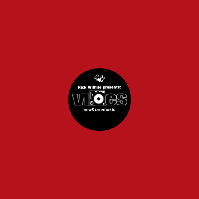 image cover: Rick Wilhite pres. Vibes New & Rare Music - Part 1 [RH 111-A]
