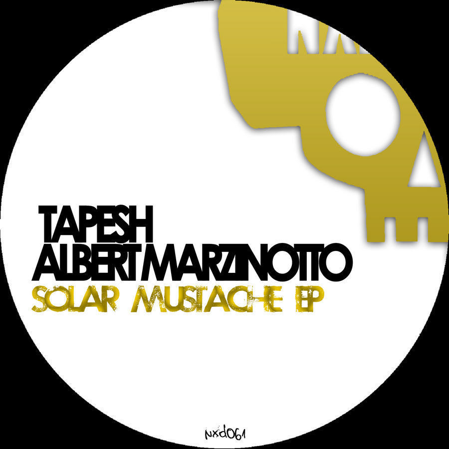 image cover: Tapesh & Albert Marzinotto - Solar Mustache (NXD061)