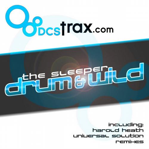 image cover: The Sleeper - Drum & Wild [DCSTRAX013]
