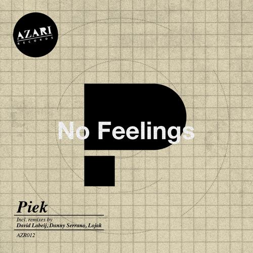 image cover: Piek - No Feelings (Danny Serrano Remix) [AZR012]