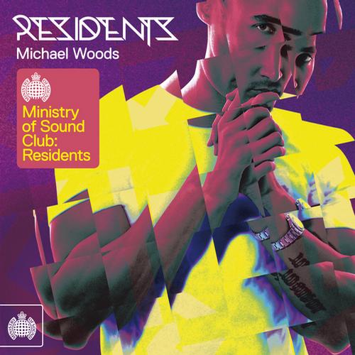 image cover: Ministry Of Sound Club - Residents Michael Woods (2011) [MOSCLUBE003INT]
