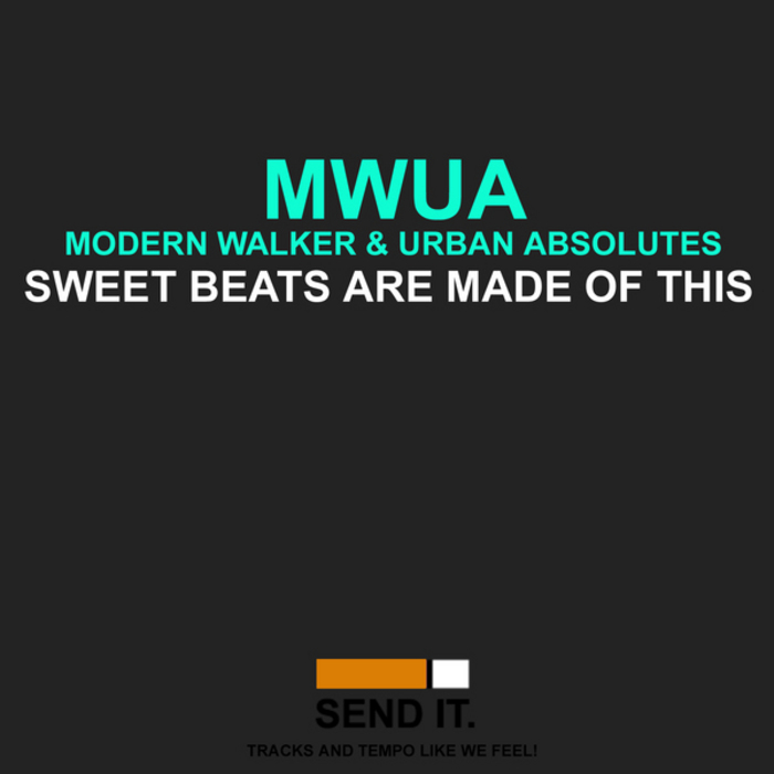 image cover: MWUA, Modern Walker, Urban Absolutes - Sweet Beats Are Made Of This [ISI019]