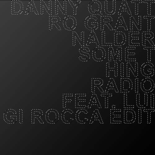 image cover: Danny Quattro & Grant Nalder - Something Radio (303L1124)