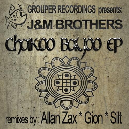 image cover: J&M Brothers - Chakoo Bayoo EP [GROUPER111]