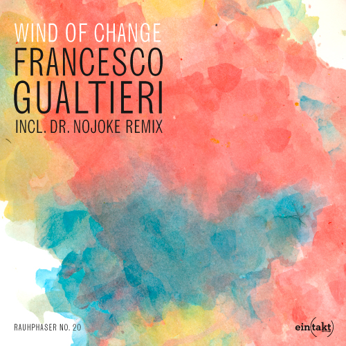 image cover: Francesco Gualtieri - Wind Of Change EP [ETRAUH20]