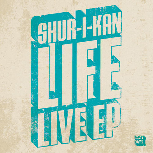 image cover: Shur-I-Kan - Life Live EP [LZD024]