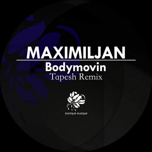 image cover: Maximiljan - Bodymovin (Tapesh Remix) [MM072]