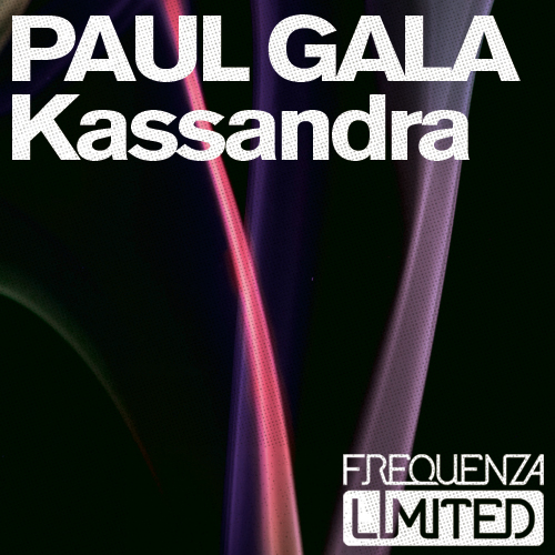 image cover: Paul Gala - Kassandra [FREQLTT033]