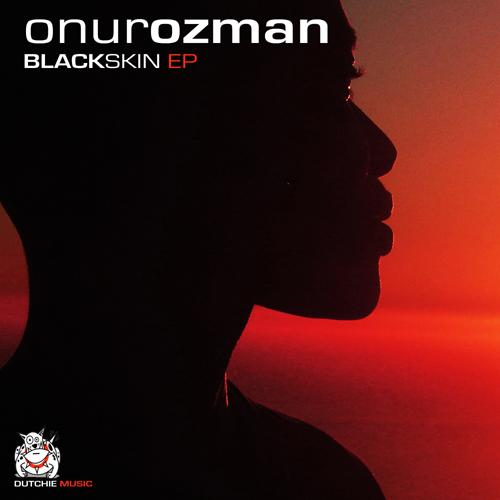 image cover: Onur Ozman - Black Skin [DUTCHIE146]