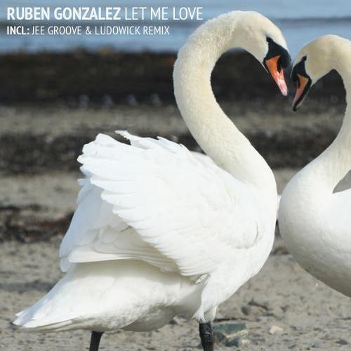image cover: Ruben Gonzalez - Let Me Love [CNR010]