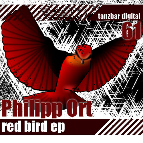 image cover: Philipp Ort - Red Bird EP [TANZBARDIGITAL061]