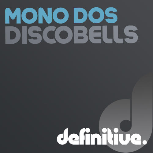 image cover: Mono Dos - Discobells EP [DEFDIG1145]