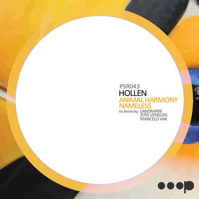 image cover: Hollen - Animal Harmony / Nameless [PSR043]