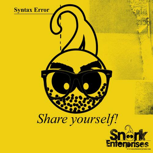 image cover: Syntax Error - Share Yourself! [SNORK36]