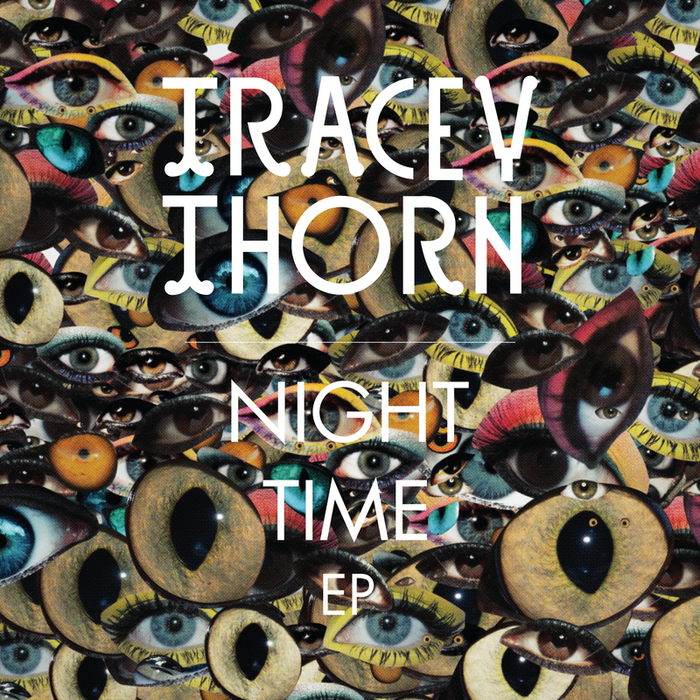image cover: Tracey Thorn - Night Time EP (012FEELD)