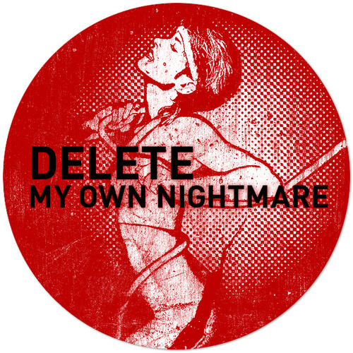 image cover: Delete(Aka Sergio Munoz) - My Own Nightmare [GPM154]