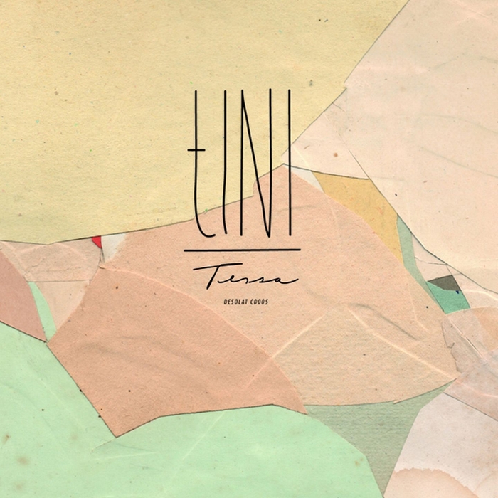 image cover: tINI - Tessa (DESOLATDLP005)