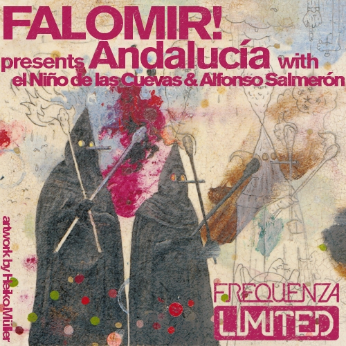 image cover: Falomir With El Nino De Las Cuevas And Alfonso Salmeron - Andalucia (FREQLTDDGT036)