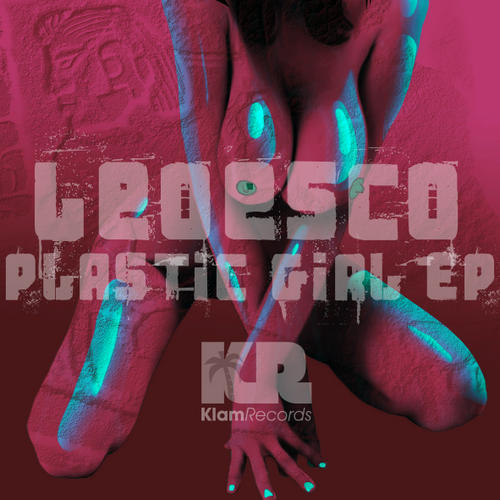 image cover: Leoesco - Plastic Girl EP (KLM087)
