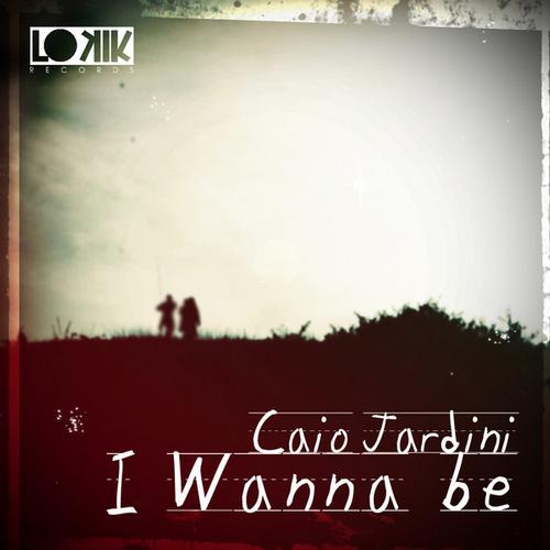 image cover: Caio Jardini – I Wanne Be EP (LKEP090)