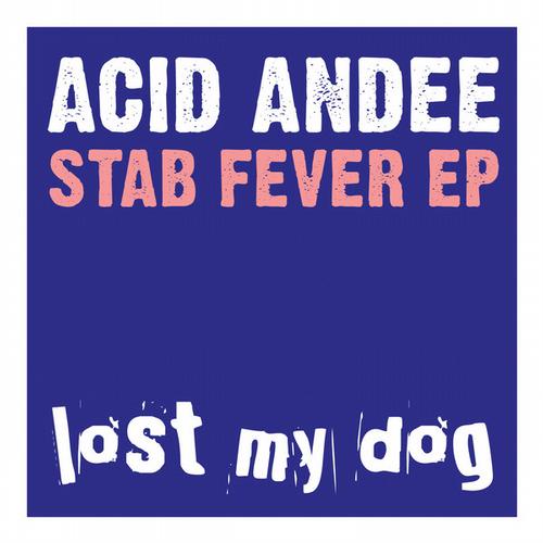 image cover: Acid Andee - Stab Fever Ep (LMD051)