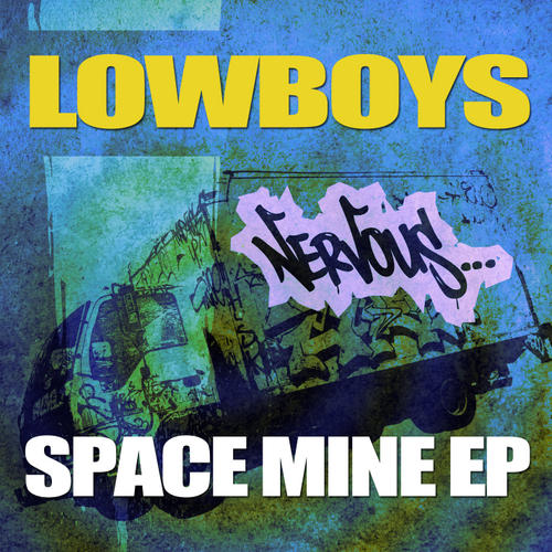 image cover: Lowboys - Space Mine EP (NE22403)