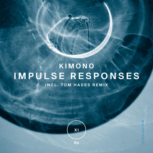 image cover: Kimono - Impulse Responses (ORGA11)