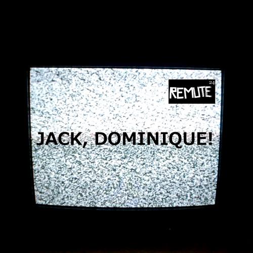 image cover: Remute - Jack, Dominique! (REMUTE246)
