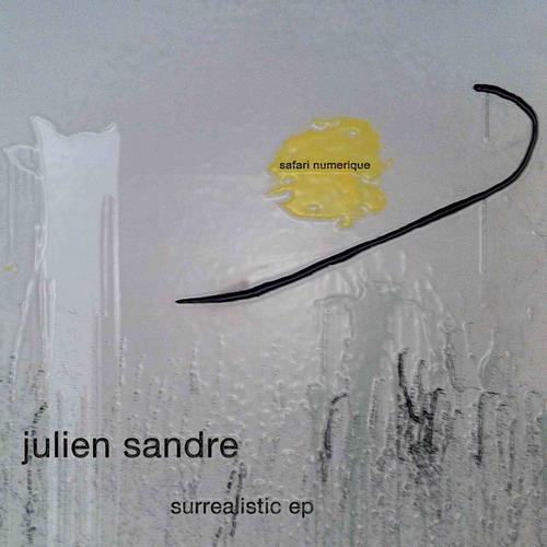 image cover: Julien Sandre - Surrealistic EP(SAFNUM013)