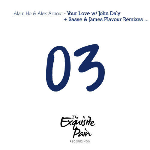 image cover: Alain Ho, Alex Arnout - Your Love (TEP003)