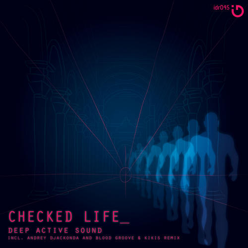 image cover: Deep Active Sound - Checked Life [IDR045]