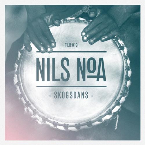 image cover: Nils Noa - Skogsdans (Simon Baker Remix) [TLR013]
