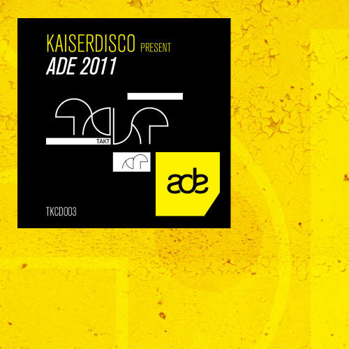 image cover: VA - Kaiserdisco Present ADE 2011 [TKCD003]