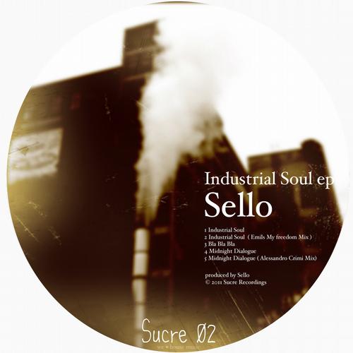 image cover: Sello - Industrial Soul EP [SUCRE02]