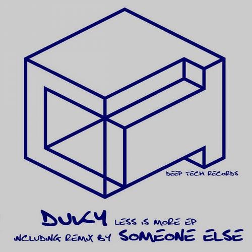 image cover: Duky - Less Is More EP (Someone Else Remix) (DTR008)
