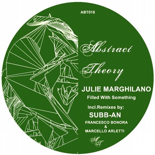 image cover: Julie Marghilano – Filled With Something (ABT018)