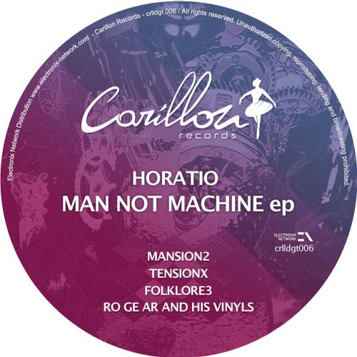 image cover: Horatio - Man not machine EP (CRLLDIGITAL006)