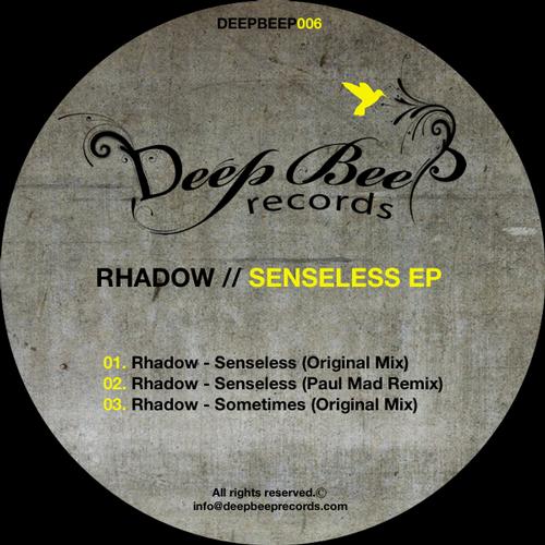 image cover: Rhadow - Senseless EP [DEEPBEEP006]