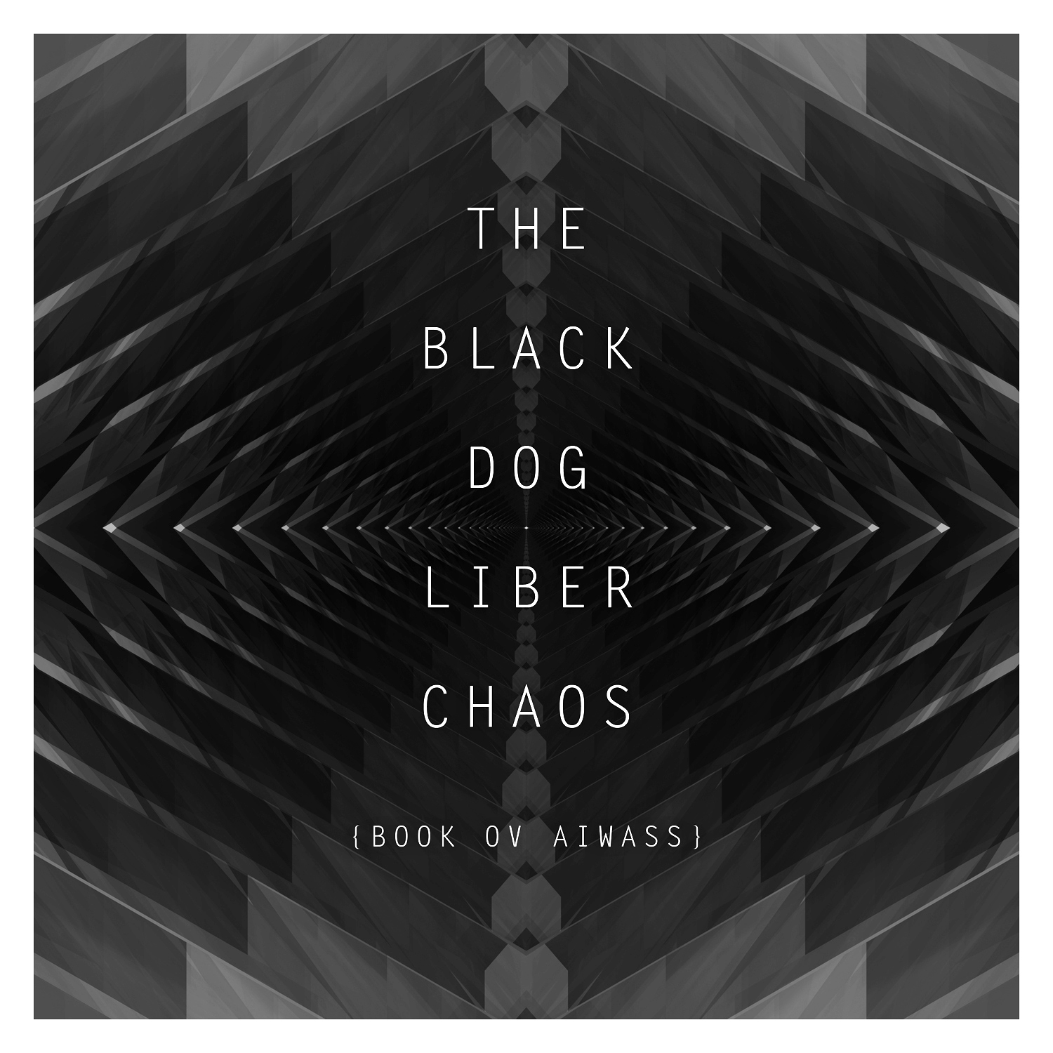 image cover: The Black Dog - Liber Chaos {Book Ov Aiwass} (DUSTV033)