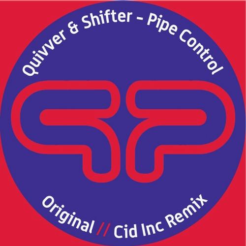 image cover: Quivver, Shifter - Pipe Control (Cid Inc Remix) [PP12040]