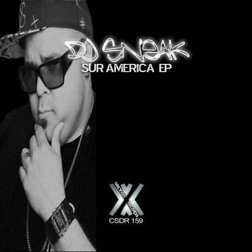 image cover: DJ Sneak - Sur America [CSRD159]