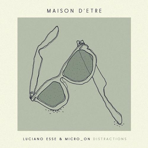 image cover: Luciano Esse & Micro_On - Distractions EP [MDE002]